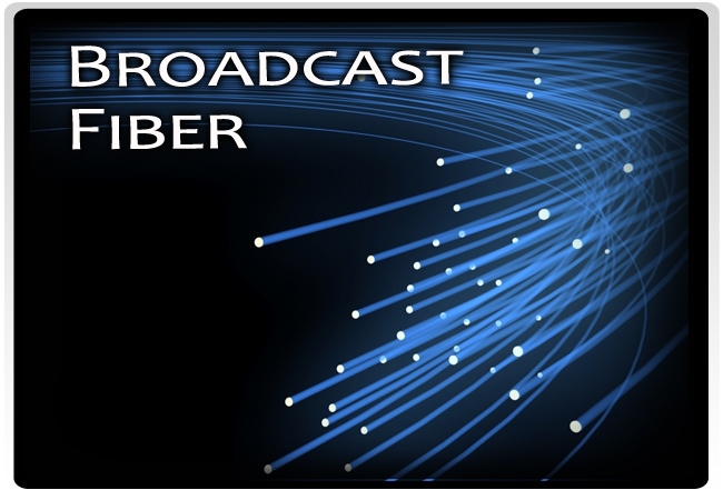 Broadcast Fiber
